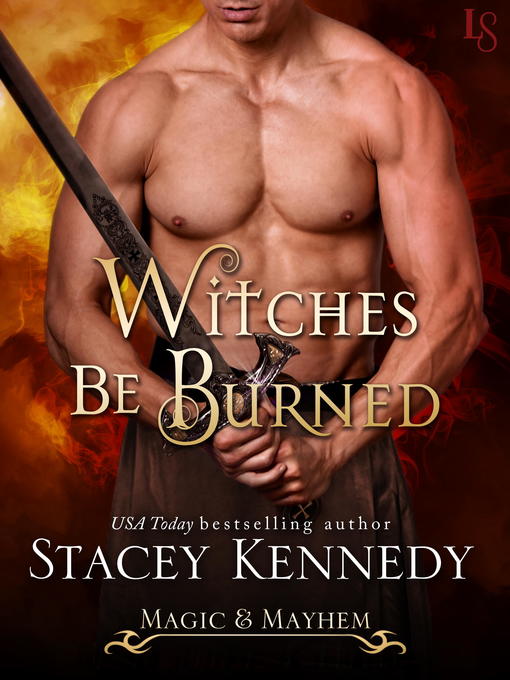 Title details for Witches Be Burned by Stacey Kennedy - Available